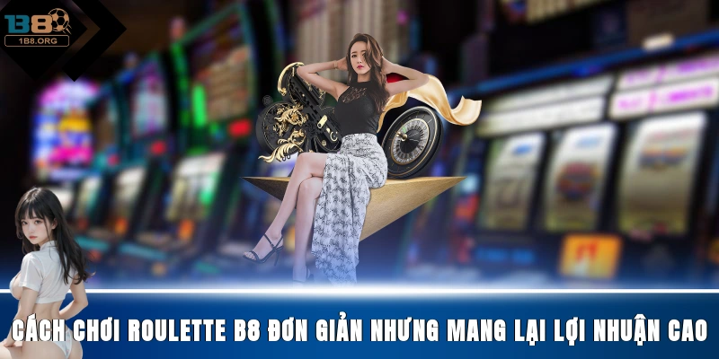 Cách Chơi Roulette