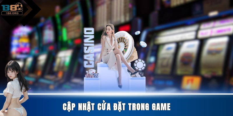 Cập nhật cửa đặt trong game