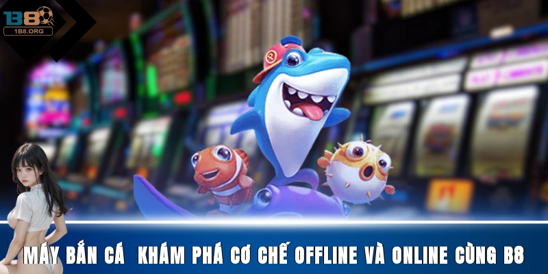 Máy bắn cá